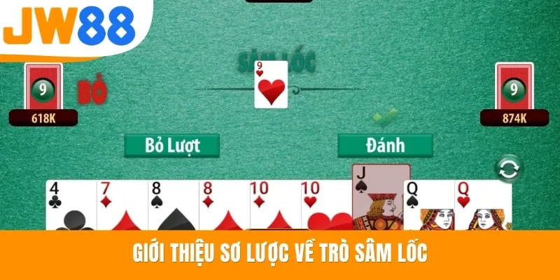 Giới thiệu sơ lược về trò Sâm Lốc