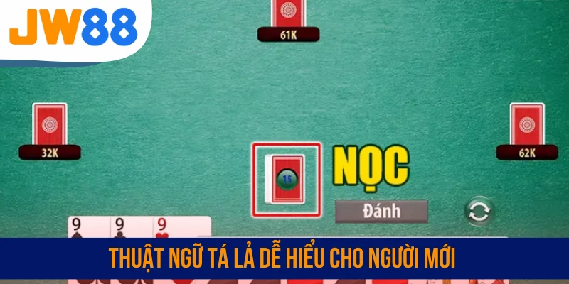 Thuật ngữ Tá Lả dễ hiểu cho người mới